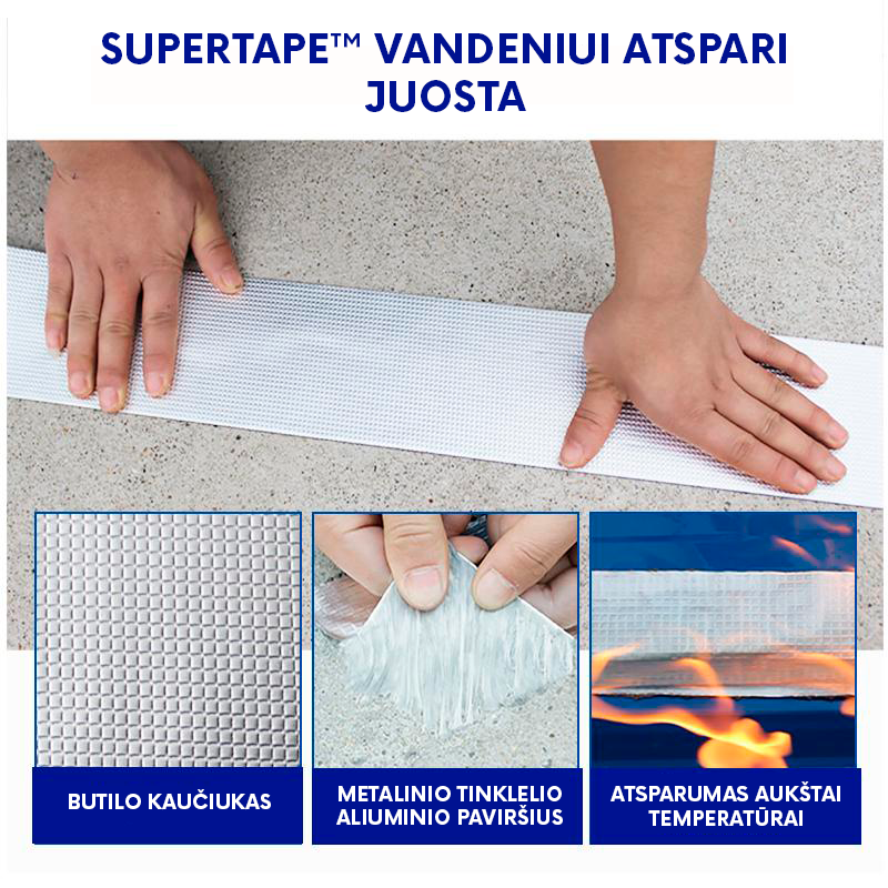 SuperTape™ vandeniui atspari juosta